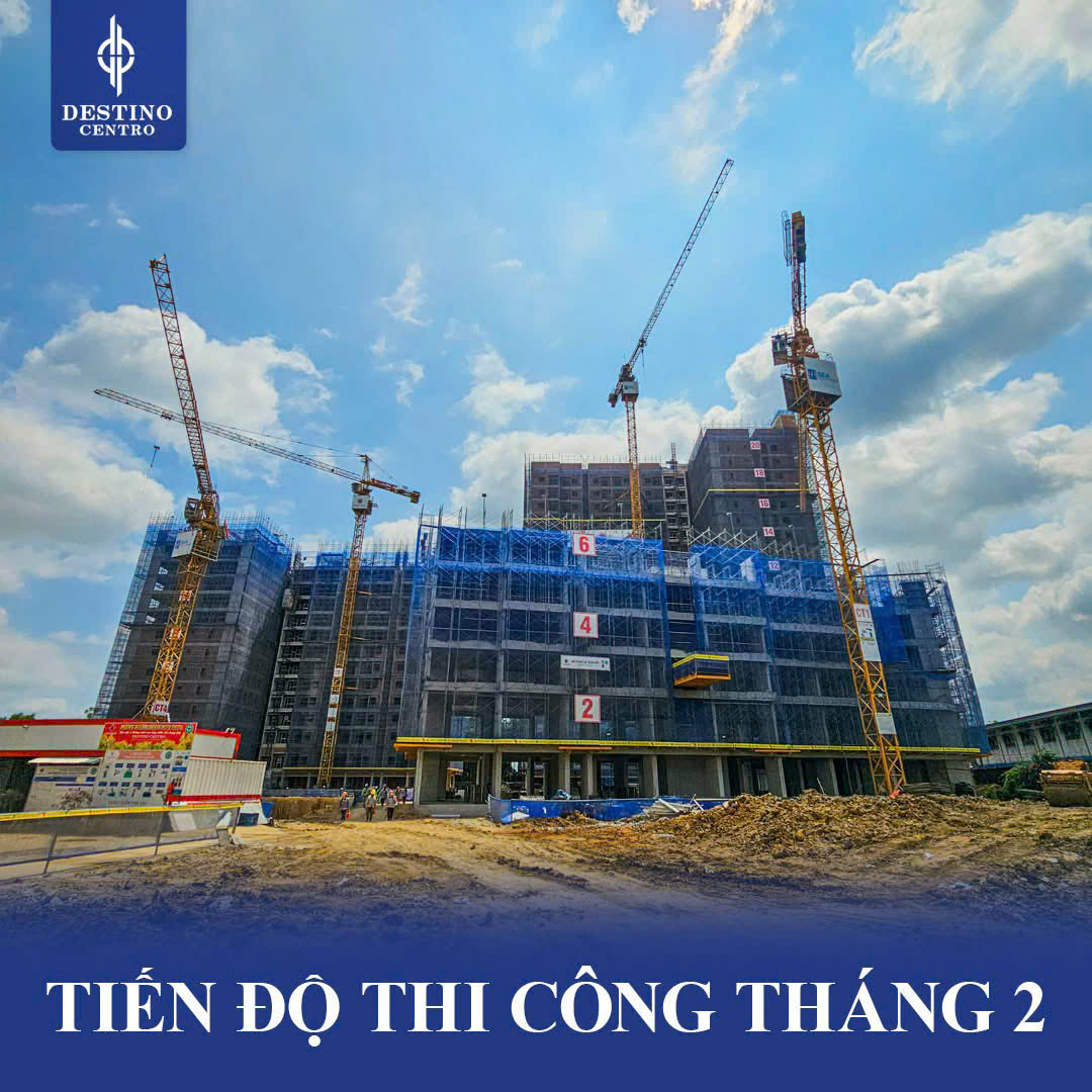 Tiến độ thi công Destino Centro